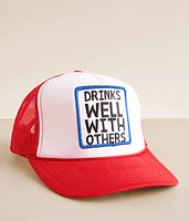 Drinks Well With Others Trucker Hat