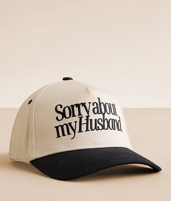 Sorry About My Husband Baseball Hat