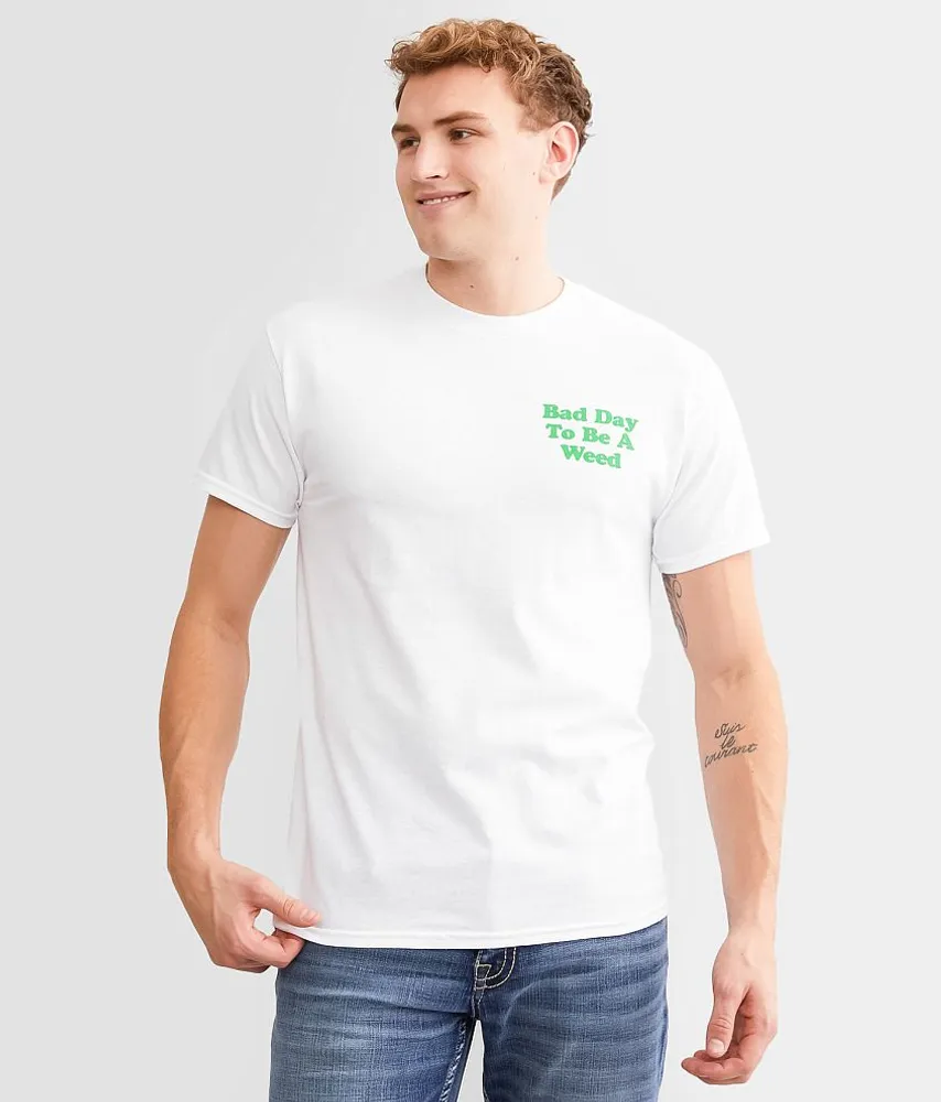 middle class fancy Bad Day To Be A Weed T-Shirt