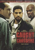 Caught in the Crossfire [DVD] [2010]