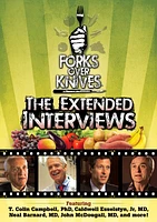 Forks Over Knives: The Extended Interviews [DVD] [2010]