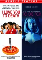 I Love You to Death/To Die For [DVD]