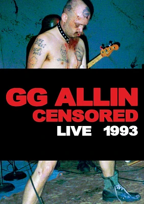 G.G. Allin: Censored/Uncensored [DVD]