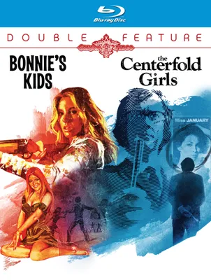 Bonnie's Kids/Centerfold Girls [Blu-ray]