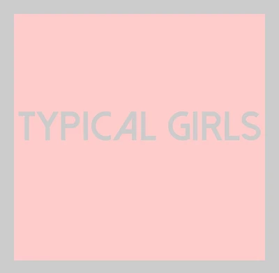 Typical Girls [LP] - VINYL