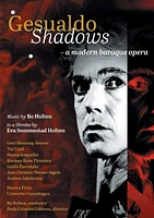 Bo Holten: Gesualdo Shadows - A modern baroque opera [Video] [DVD]