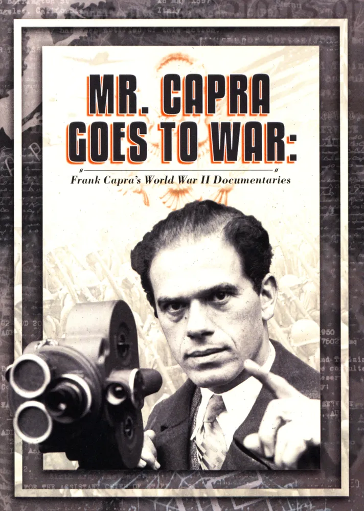 Mr. Capra Goes to War: Frank Capra's World War II Documentaries [DVD]