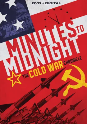 Minutes to Midnight: The Cold War Chronicle [DVD]