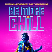 Be More Chill [Original Broadway Cast Recording] [LP] - VINYL