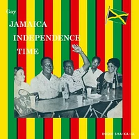 Gay Jamaica Independence Time [LP] - VINYL