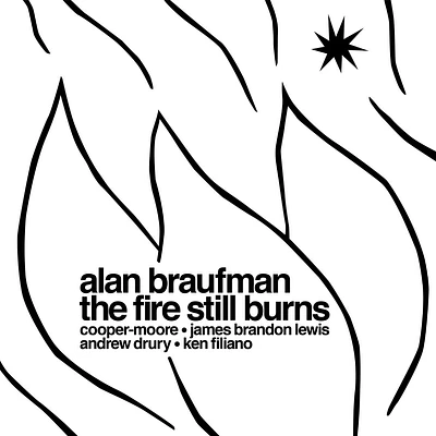 The Fire Still Burns [LP] - VINYL