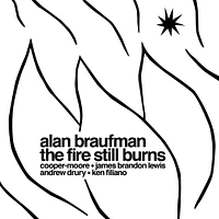 The Fire Still Burns [LP] - VINYL