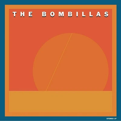 The Bombillas [LP] - VINYL