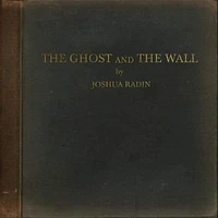 The Ghost and the Wall [LP] - VINYL