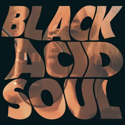 Black Acid Soul [LP] - VINYL