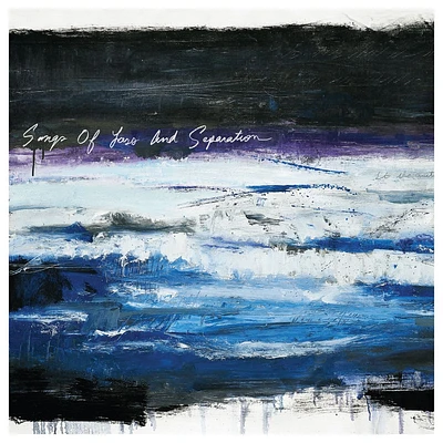 Songs of Loss and Separation [LP] - VINYL