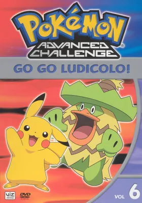 Pokemon Advanced Challenge, Vol. 6: Go Go Ludicolo! [DVD]