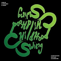 Childhood Swing [12 inch Vinyl Single]