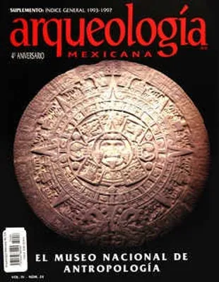 Arqueología Mexicana número 24 Volumen IV Marzo-Abril 1997 El Museo Nacional de Antropología