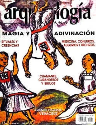 Arqueología Mexicana número 69 Volumen XII Septiembre-Octubre 2004 Magia y adivinación