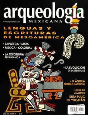 Arqueología Mexicana número 70 volumen XII Noviembre-Diciembre 2004 Lenguas y escrituras de mesoamérica