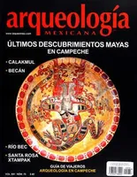 Arqueología Mexicana número 75 Volumen XIII Septiembre-Octubre 2005 Últimos descubrimientos Mayas en Campeche