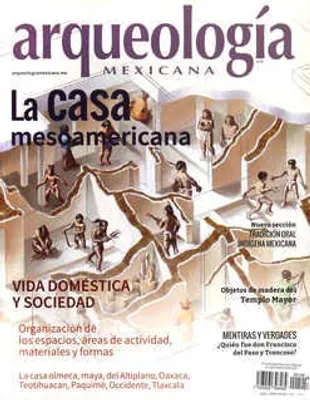 Arqueología Mexicana número 140 Volumen XXIV Julio-Agosto 2016 La casa mesoamericana