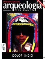 Arqueología Mexicana Edición Especial 10 Mayo 2002 Color indio