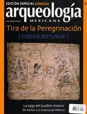 Arqueología Mexicana Edición Especial 26 Diciembre 2007 Tira de la Peregrinación (Códice Boturini)