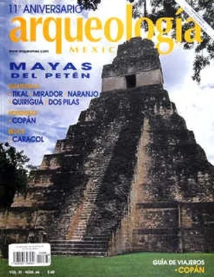 Arqueología Mexicana número 66 Volumen XI Marzo-Abril 2004 Mayas del Petén suplemento: índice volumen XI