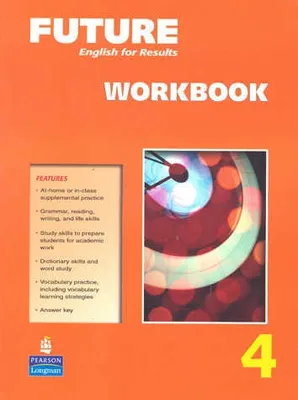 FUTURE 4 ENGLISH FOR RESULTS WORKBOOK