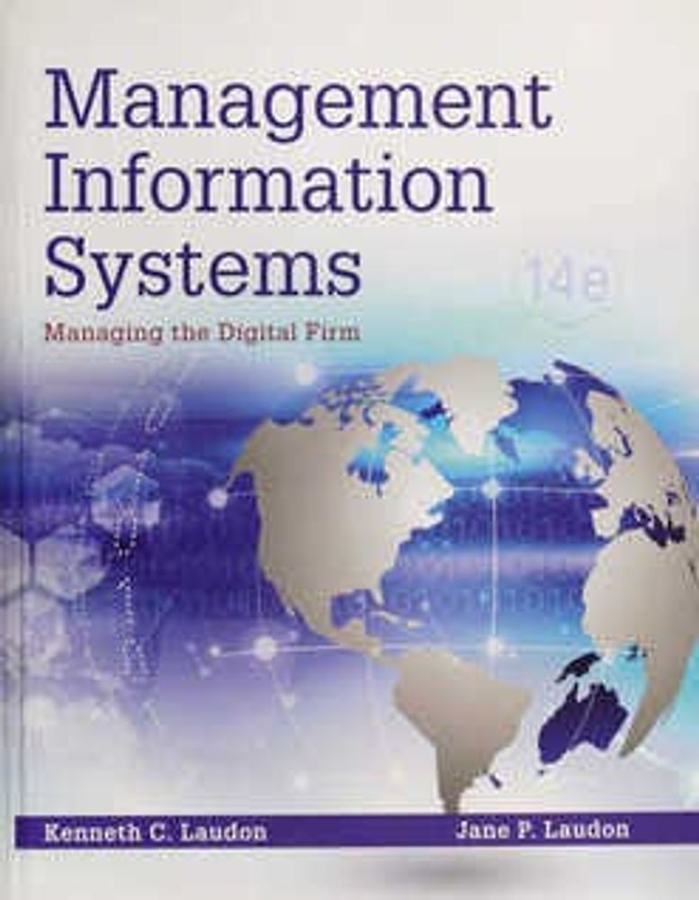 MANAGEMENT INFORMATION SYSTEMS MANAGING THE DIGITAL FIRM