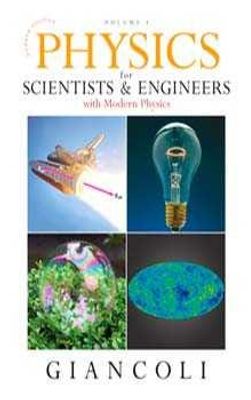 PHYSICS FOR SCIENTISTS AND ENGINEERS WITH MODERN PHYSICS 1