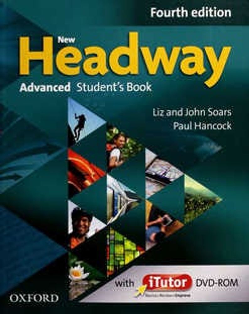 New Headway Advanced Student’s Book with iTutor DVD-ROM