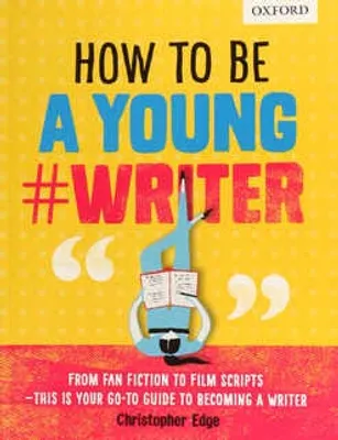 How To Be a Young #Writer