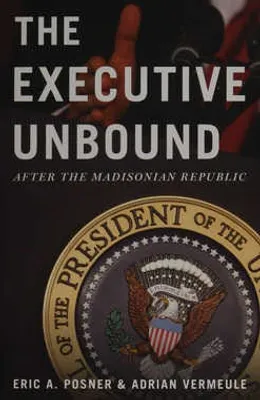 The Executive Unbound