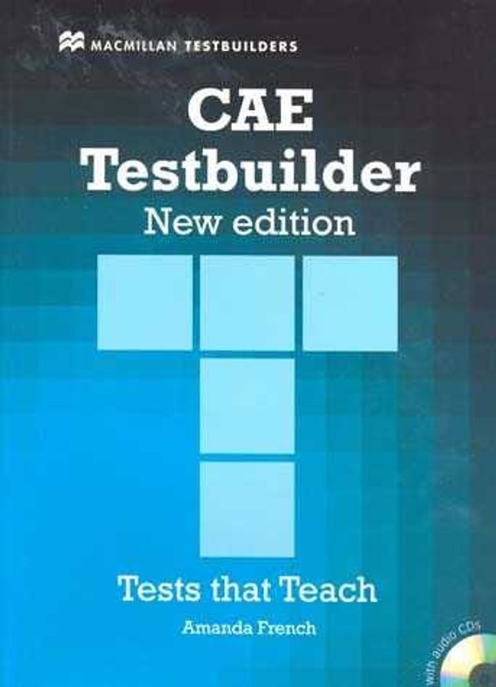 CAE TESTBUILDER TESTS THAT TEACH C/2 CDS