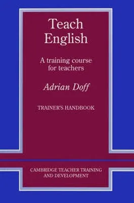 TEACH ENGLISH A TRAINING COURSE FOR TEACHERS