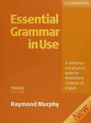 ESSENTIAL GRAMMAR IN USE A REFERENCE AND PRACTICE BOOK FOR