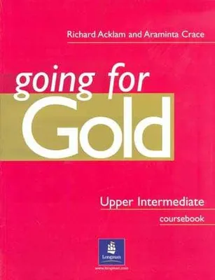 GOING FOR GOLD UPPER INTERMEDIATE COURSEBOOK