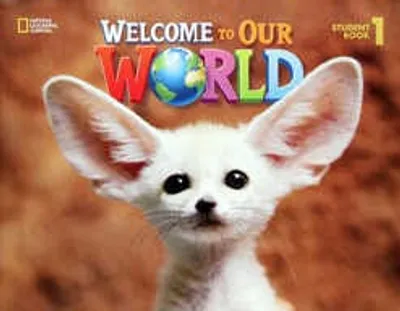 Welcome to Our World Student Book