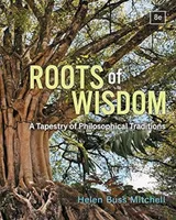 Roots of Wisdom: A Tapestry of Philosophical Traditions