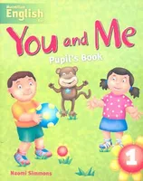 You and Me 1 Pupil's Book