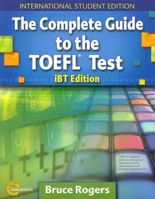 The Complete Guide to the TOEFL Test + CD