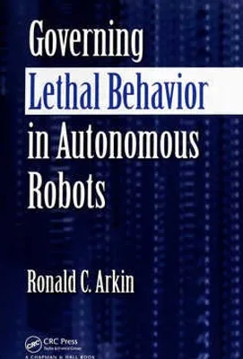 Governing Lethal Behavior in Autonomous Robots