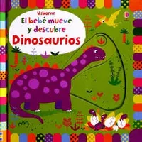 El bebé mueve y descubre dinosaurios