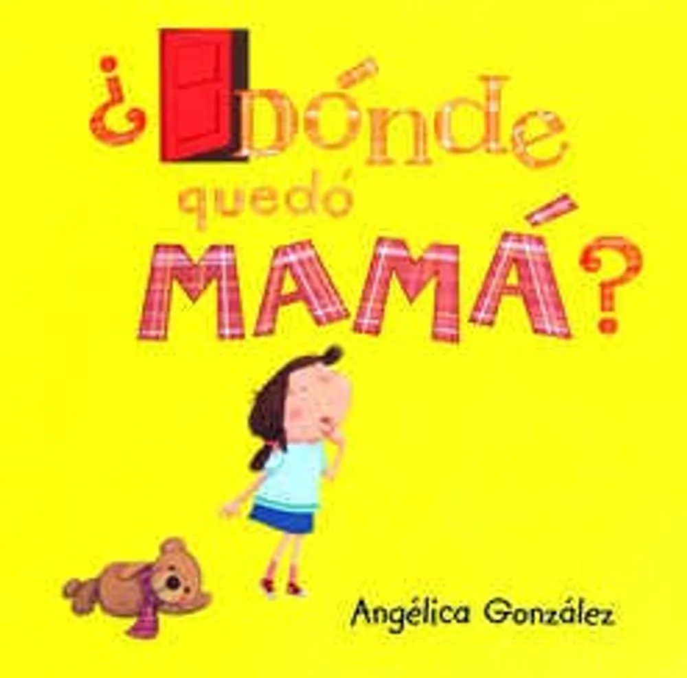 ¿Dónde quedó mamá?