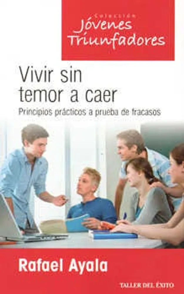 Vivir sin temor a caer