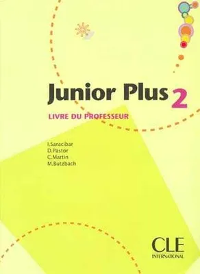 JUNIOR PLUS 2 LIVRE DU PROFESSEUR