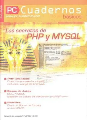 LOS SECRETOS DE PHP Y MYSQL PC CUADERNOS BASICOS NO 30